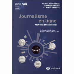 ISBN Journalisme En Ligne; Pratiques Et Recherches, Pellicule, Français, Livre broché