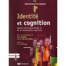 ISBN Identite Et Cognition; Apports De La Psychologie Et De La Neuroscience Cognitive, Psychologie, Français