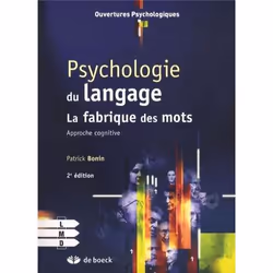 ISBN Psychologie Du Langage; Approche Cognitive De La Production Verbale Des Mots (2e Edition), Psychologie, Français