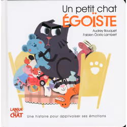 ISBN Un petit chat égoïste - Les émotions de petit chat : Le livre de Audrey Bouquet, Fabien Öckto Lambert, 28 pages