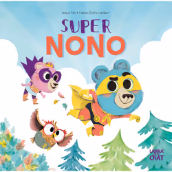 ISBN Super Nono Dans le bois de Coin joli : Le livre de Marie Tibi, Fabien Ockto Lambert, 40 pages