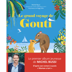 ISBN Le grand voyage de Gouti : Le livre de Michel Bussi, Peggy Nille, 40 pages