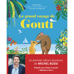 ISBN Le grand voyage de Gouti : Le livre de Michel Bussi, Peggy Nille