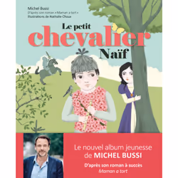 ISBN Le petit chevalier Naïf : Le livre de Michel Bussi, Nathalie Choux, 40 pages