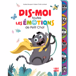ISBN Dis-moi toutes les émotions de petit Chat : Le livre de Fabien Ockto-Lambert, Audrey Bouquet, 16 pages