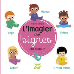 ISBN L'imagier des signes - Ma famille : Le livre de Isabelle Jacqué, Collectif