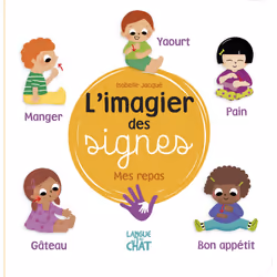 ISBN L'imagier des signes - Mes repas : Le livre de Isabelle Jacqué, Collectif, 24 pages