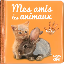 ISBN Bébé touche-à-tout - Mes amis les animaux - tome 45 : Le livre de Collectif, 14 pages