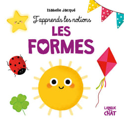 ISBN Les formes - J'apprends les notions : Le livre de Isabelle Jacqué