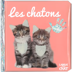 ISBN Bébé touche-à-tout - Les chatons - tome 27A : Le livre de Collectif, 14 pages