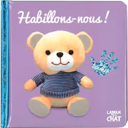 ISBN Bébé touche-à-tout - Habillons-nous ! - tome 16B : Le livre de Collectif, 12 pages