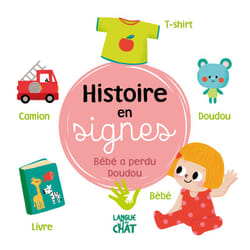 ISBN Histoire en signes - Bébé a perdu doudou : Le livre de Isabelle Jacqué, Collectif
