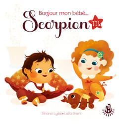ISBN Bonjour mon bébé... Scorpion : Le livre de Shana Lyès, Leïla Brient