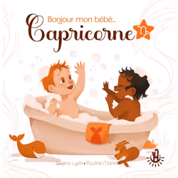 ISBN Bonjour mon bébé... Capricorne : Le livre de Shana Lyès, Pauline Marlet, 32 pages