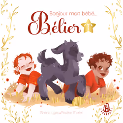 ISBN Mes petits astros - Bonjour mon bébé Bélier : Le livre de Pauline Marlet, Shana Lyès, 32 pages