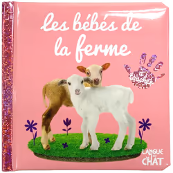 ISBN Bébé touche-à-tout - Les bébés de la ferme - Tome 56 : Le livre de Collectif, 12 pages