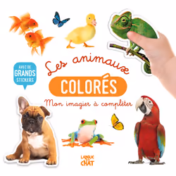 ISBN Mon bel imagier à compléter - Les animaux colorés - Avec de grands stickers : Le livre de Collectif, Collectif, 24 pages