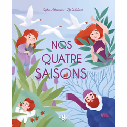 ISBN Ma douce étoile Ma nature - Nos quatre saisons : Le livre de Lili La Baleine, Sophie Adriansen, 40 pages