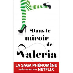 Dans le miroir de Valeria (Grand format)
