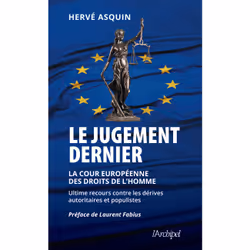 ISBN Le jugement dernier - La cour européenne des droits de l'Homme, ultime recours contre les dérives autoritaires et populi ...