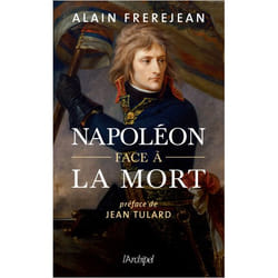 Napoléon face à la mort (Broché)