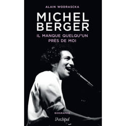 ISBN Michel Berger, il manque quelqu'un près de moi : Le livre de Alain Wodrascka