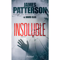 ISBN Insoluble : Le livre de James Patterson, David Ellis, Thrillers, 416 pages