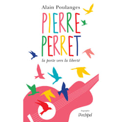 ISBN Pierre Perret - La porte vers la liberté : Le livre de Alain Poulanges
