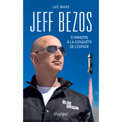 ISBN Jeff Bezos, d'Amazon à la conquête de l'espace : Le livre de Luc Mary, biographie, 240 pages