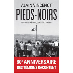 Pieds-noirs - Accords d'Évian, le grand fiasco
