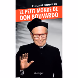 ISBN Le petit monde de Don Bouvardo : Le livre de Philippe Bouvard, biographie, 240 pages