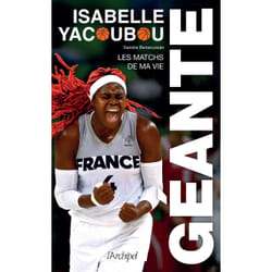 ISBN Géante - Les matchs de ma vie : Le livre de Isabelle Yacoubou