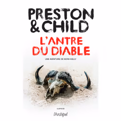 ISBN L'antre du diable : Le livre de Douglas Preston, Lincoln Child, Thrillers, 400 pages