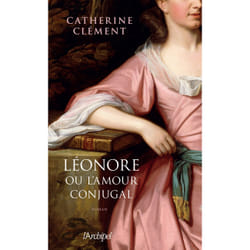 ISBN Léonore ou l'amour conjugal : Le livre de Catherine Clément