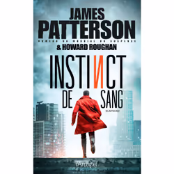 ISBN Instinct de sang : Le livre de James Patterson, Howard Roughan, Thrillers, 384 pages