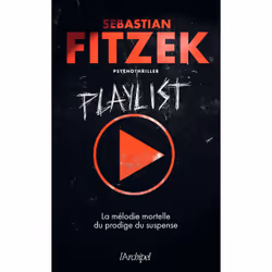 ISBN Playlist : Le livre de Sebastian Fitzek, Thrillers, 450 pages