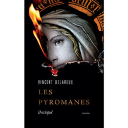 ISBN Les Pyromanes : Le livre de Vincent DELAREUX