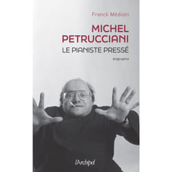 ISBN Michel Petrucciani, le pianiste pressé : Le livre de Franck Médioni