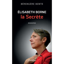 ISBN Elisabeth Borne, la secrète : Le livre de Bérengère Bonte