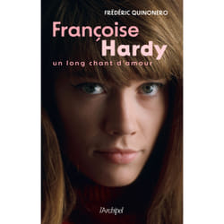 ISBN Françoise Hardy - Un long chant d'amour : Le livre de Frédéric Quinonero