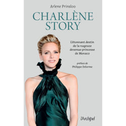 ISBN Charlène Story - L'étonnant destin de la nageuse devenue princesse de Monaco : Le livre de Arlene Prinsloo
