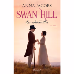 ISBN Swan Hill - Tome 05 Les retrouvailles : Le livre de Anna Jacobs, Roman, 352 pages