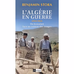ISBN L'Algérie en guerre (1954-1962) - Un historien face au torrent des images : Le livre de Benjamin Stora, histoire, 220 pa ...