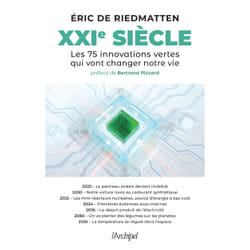 ISBN XXIe siècle - Les 75 innovations vertes qui vont changer notre vie : Le livre de Eric de Riedmatten