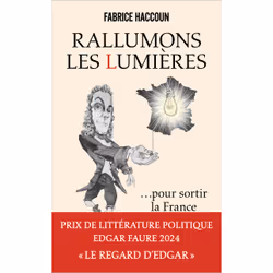 ISBN Rallumons les Lumières pour sortir la France de l'obscurité : Le livre de Fabrice Haccoun, Essai, 200 pages