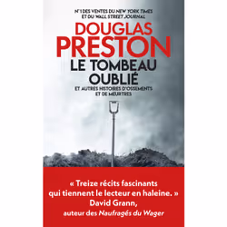 ISBN Le Tombeau oublié - et autres histoires d'ossements et de meurtres : Le livre de Douglas Preston, Thrillers, 320 pages