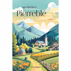 ISBN Pierreblé : Le livre de Ian Mathieu, Roman, 300 pages