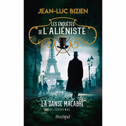ISBN Les enquêtes de l'aliéniste - Tome 2 La danse macabre : Le livre de Jean-Luc Bizien, Thrillers, 300 pages