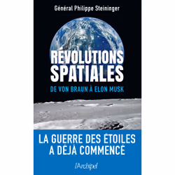 ISBN Révolutions spatiales - De von Braun à Elon Musk : Le livre de Philippe Steininger, société, 300 pages