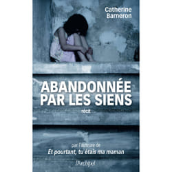 ISBN Abandonnée par les siens : Le livre de Catherine Barneron